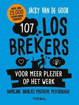 107 losbrekers voor meer plezier op het werk - Jacky van de Goor - 9789462722057