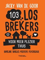 103 losbrekers voor meer plezier thuis - Jacky van de Goor - 9789462722064