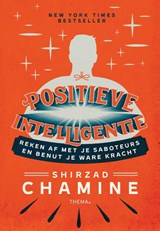 Positieve intelligentie - Shirzad Chamine - 9789462722927