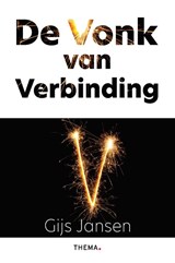 De Vonk van verbinding - Gijs Jansen - 9789462722934