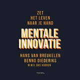 Mentale innovatie - Hans van Breukelen ; Benno Diederiks ; Bas Kodden - 9789462723061