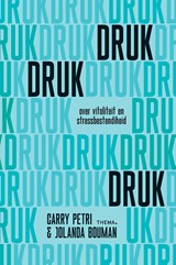 Druk, druk, druk - Carry Petri ; Jolanda Bouman - 9789462723436
