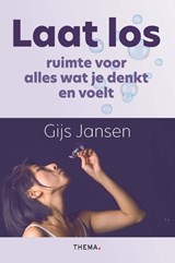 Laat los - Gijs Jansen - 9789462723740