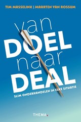 Van doel naar deal - Tim Masselink ; Maarten van Rossum - 9789462724891