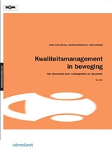 Kwaliteitsmanagement in beweging - Hans van der Bij ; Manda Broekhuis ; Jose Gieskes - 9789462760127