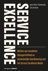 Service excellence - Jean-Pierre Thomassen ; Eric de Haan - 9789462760998