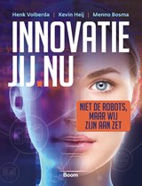 Innovatie Jij.nu - Henk W. Volberda ; Kevin Heij ; Menno Bosma - 9789462762664