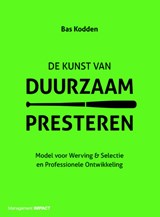 De kunst van duurzaam presteren - Bas Kodden - 9789462762763