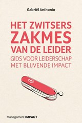 Het Zwitsers zakmes van de leider - Gabriël Anthonio - 9789462763241