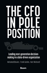 The CFO in Pole Position - Mohamed Bouker ; Frank Geelen ; Nart Wielaard - 9789462763906
