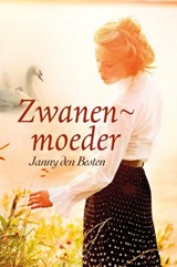 Zwanenmoeder - Janny den Besten - 9789462782075