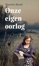 Onze eigen oorlog - Maarten Brand - 9789462782990