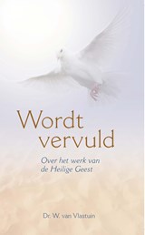 Wordt Vervuld - W. van Vlastuin - 9789462785571