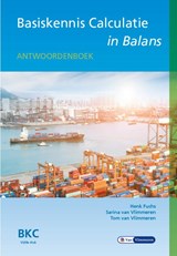 Basiskennis Calculatie in Balans - Henk Fuchs ; Sarina van Vlimmeren ; Tom van Vlimmeren - 9789462874848