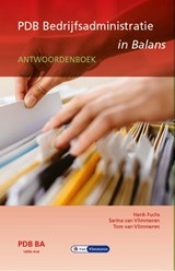 PDB Bedrijfsadministratie in Balans niveau 4 - Antwoordenboek - Henk Fuchs ; Sarina van Vlimmeren ; Tom van Vlimmeren - 9789462875623