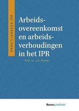 Arbeidsovereenkomst en arbeidsverhoudingen in het IPR - J.A. Pontier - 9789462907751