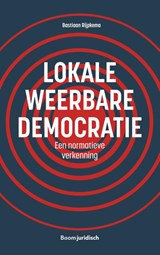 Lokale weerbare democratie - Bastiaan Rijpkema - 9789462908499