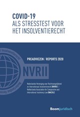 Covid-19 als stresstest voor het insolventierecht - J.C.A.T. Frima ; E. Schmieman ; B.P.C. van Weert ; M. Haentjens - 9789462909427