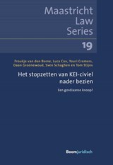 Het stopzetten van KEI-civiel nader bezien - F.F. van den Borne ; L.C. Cox ; Y.E.M. Cremers ; D.A. Groenewoud ; S.C.B. Schaghen ; T.W.N. Stijns - 9789462909557