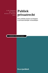 Publiek privaatrecht - L.F.H. Enneking ; M.R. Hebly ; K.K.E.C.T. Swinnen - 9789462909991