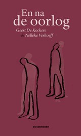 En na de oorlog - Geert De Kockere - 9789462913509
