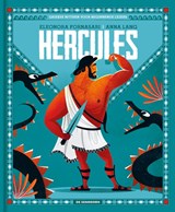 Griekse mythen - Hercules - Eleonora Fornasari - 9789462916098