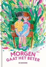 Morgen gaat het beter - Hans Vanacker - 9789462916302