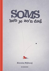 Soms heb je zo'n dag - Kirstin Nijburg - 9789462919365