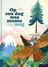 Op een dag was mama weg - Laïla Koubaa - 9789462919433