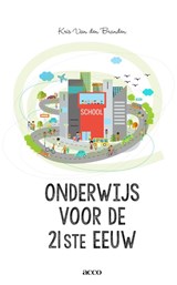 Onderwijs voor de 21ste eeuw - Kris Van den Branden - 9789462922853
