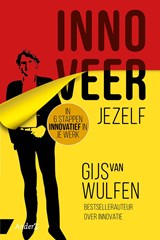 Innoveer jezelf - Gijs van Wulfen - 9789462960558