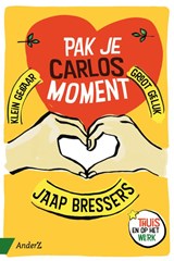 Pak je Carlosmoment - Jaap Bressers - 9789462961197