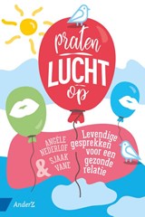 Praten lucht op - Angèle Nederlof ; Sjaak Vane - 9789462961319