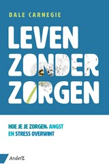 Leven zonder zorgen - Dale Carnegie - 9789462961364
