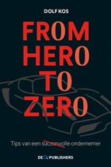 From Hero to Zero - Dolf Kos - 9789462961678
