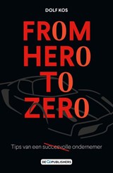From hero to zero - Dolf Kos - 9789462961708