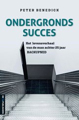 Ondergronds succes - Peter Benedick - 9789462961852