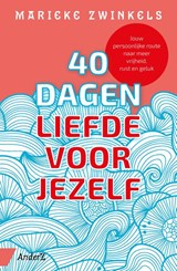 40 dagen liefde voor jezelf - Marieke Zwinkels - 9789462962101