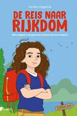 De reis naar rijkdom - Femke Hogema - 9789462962293