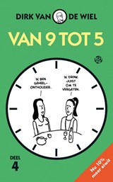Van 9 tot 5 4 - Dirk van de Wiel - 9789462973534