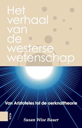 Het verhaal van de westerse wetenschap - Susan Wise Bauer - 9789462980884