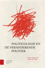 Politicologie en de veranderende politiek - Philip van Praag - 9789462984486