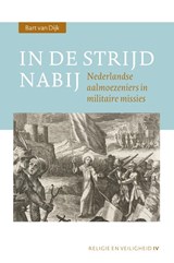 In de strijd nabij - Bart van Dijk - 9789463012584