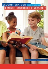 Jeugdliteratuur door de lens van etnisch-culturele diversiteit - Sara van den Bossche ; Anne Klomberg - 9789463012997