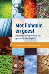 Met lichaam en geest - Sjaak Körver ; Erik Olsman ; Sujin Rosie - 9789463013734