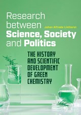 Research between Science, Society and Politics - Johan Alfredo Linthorst - 9789463014342