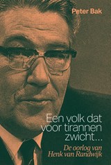 Een volk dat voor tirannen zwicht... - Peter Bak - 9789463015110
