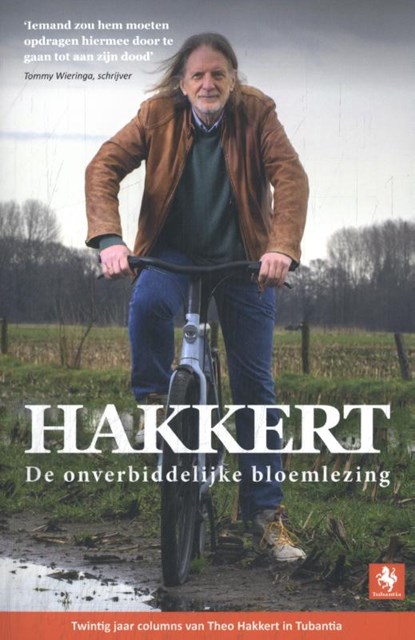 Hakkert, De onverbiddelijke bloemlezing, Hakkert, Theo - Paperback - 9789463058247