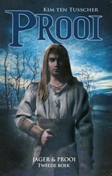 Jager en Prooi Boek 2 Prooi - Kim ten Tusscher - 9789463080088