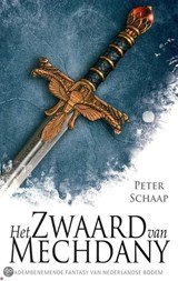 Het zwaard van Mechdany - Peter Schaap - 9789463083539